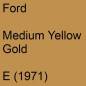 Preview: Ford, Medium Yellow Gold, E (1971).